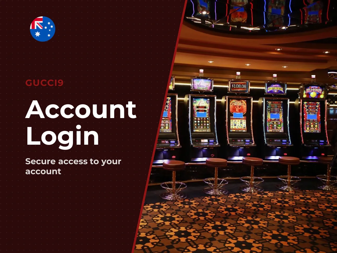 To complete a Gucci9 casino login